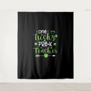 One Lucky Pre-K Teacher Shirt St Patricks Day Iris Tapestry