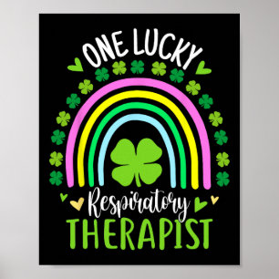 One Lucky Respiratory Therapist Rainbow St Patrick Poster