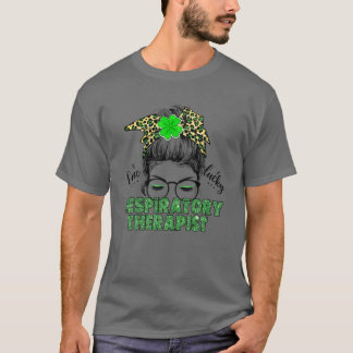 One Lucky Respiratory Therapist - St Patrick's Day T-Shirt