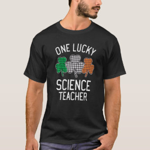 One Lucky Science Teacher St Patrick's Day Irish F T-Shirt