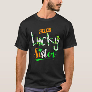 One Lucky Sister Funny Irish Lucky Clover Cute Pat T-Shirt