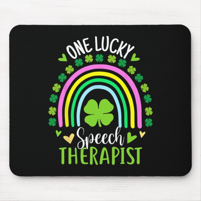 One Lucky Speech Therapist Rainbow St Patricks Day Mouse Pad (Front)