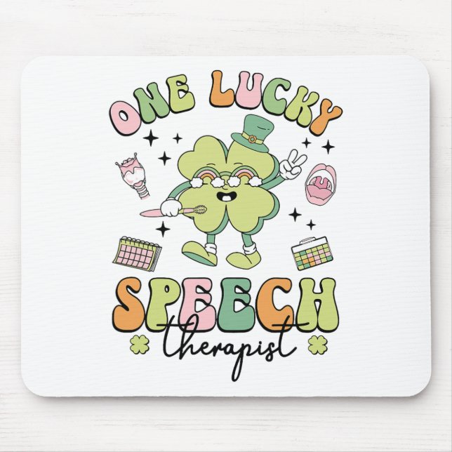 One Lucky Speech Therapist St Patricks Day Speech  Mouse Pad (Front)
