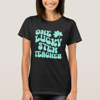One Lucky STEM Teacher St Patrick's Day Teacher Gr T-Shirt