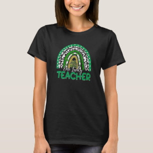 One Lucky Teacher Leopard Rainbow St Patricku2019s T-Shirt