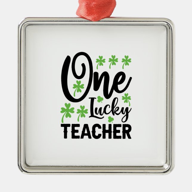 One Lucky Teacher Metal Tree Decoration (Front)