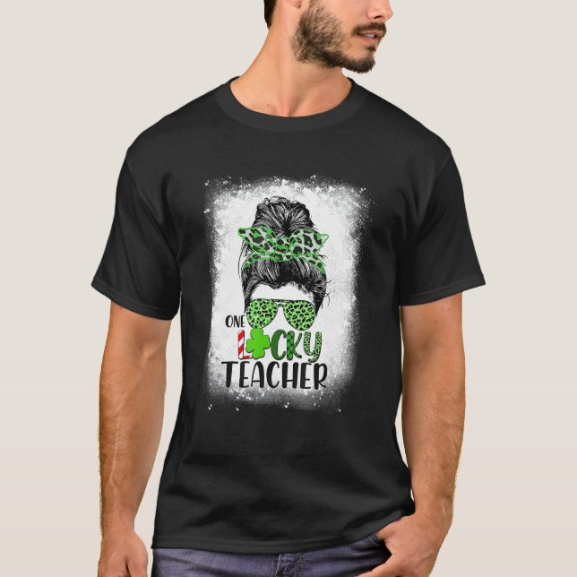 One Lucky Teacher Patricks Day Messy Bun   Tees (Front)