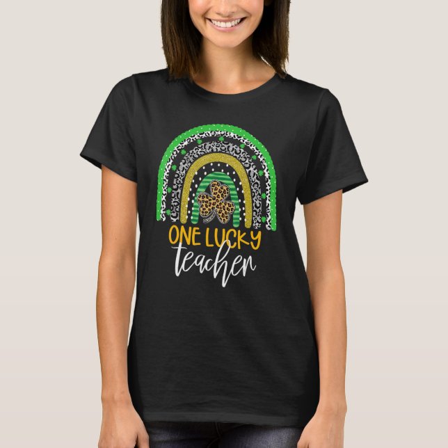 One Lucky Teacher Rainbow Shirt School St Patricku (Front)