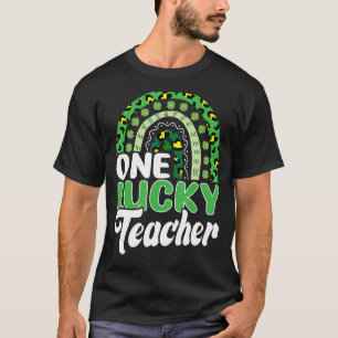 One Lucky Teacher Rainbow St Patrick S Day Appreci T-Shirt