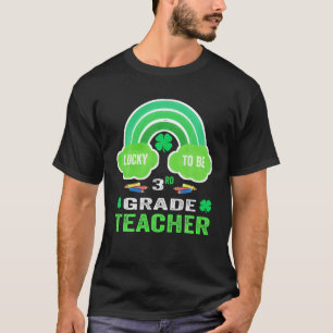 One Lucky Teacher Rainbow St Patricks Lucky To Be T-Shirt