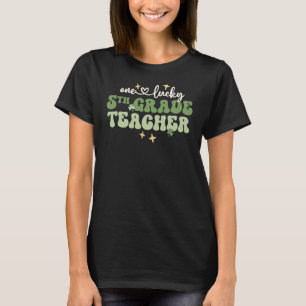 One Lucky Teacher Retro 5th Grade Teacher St Patri T-Shirt