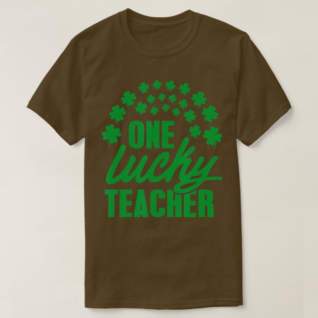 One Lucky Teacher Shamrock Rainbow Clover St Patri T-Shirt (Design Front)