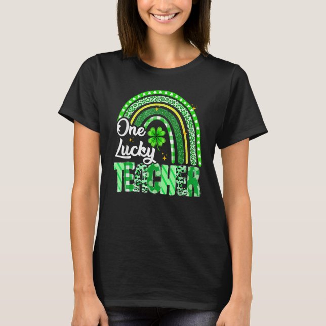 One Lucky Teacher St Patrick's Day Rainbow Leopard T-Shirt (Front)