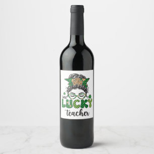 One Lucky Teacher - St. Patrick's Day Wine Label