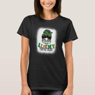 One Lucky Travel Agent Bleached Messy Bun St Patri T-Shirt