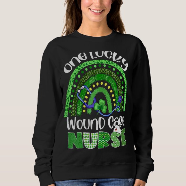 One Lucky Wound Care Nurse Stethoscope St Patrick  Sweatshirt (Front)