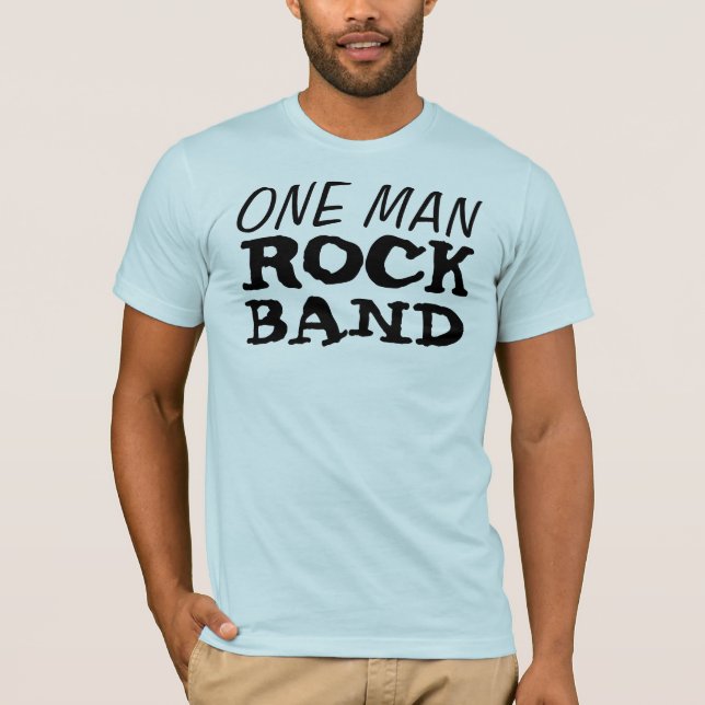 One Man Rock Band T-Shirt (Front)
