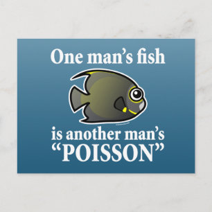 One Man's Fish, Another Man's Poisson Postcard