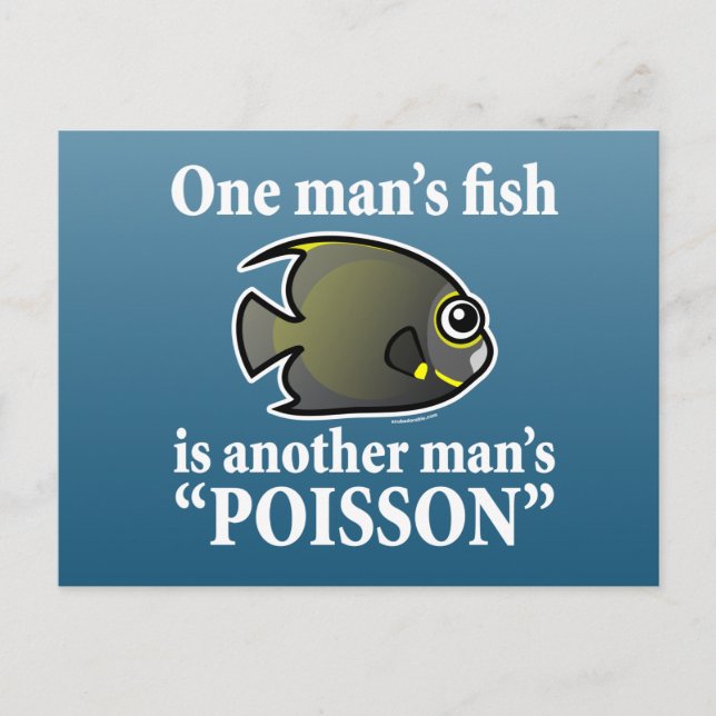 One Man's Fish, Another Man's Poisson Postcard (Front)