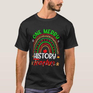 One Merry History Teacher Christmas Rainbow Buffal T-Shirt