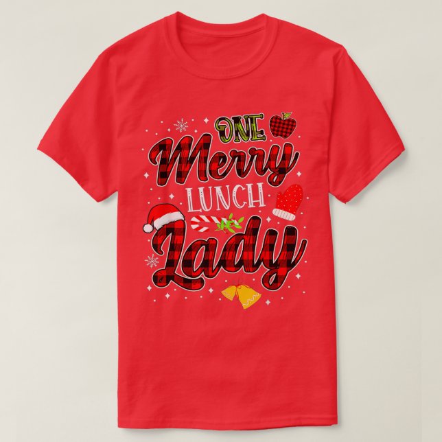 One merry Lunch Lady Christmas Funny Xmas  T-Shirt (Design Front)