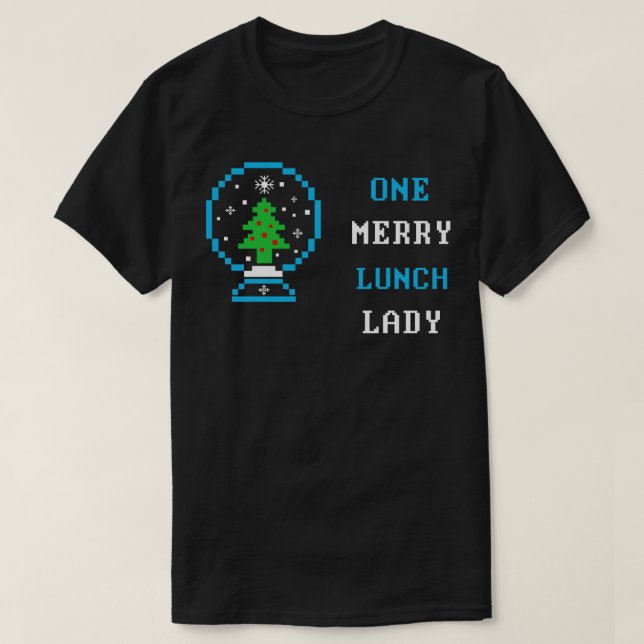 One merry lunch lady  Family Christmas Tee Funny B (Design Front)