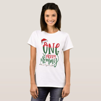 One Merry Mummy Family Matching Christmas  T-Shirt