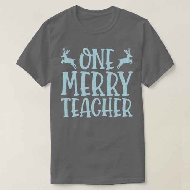 One Merry Teacher T-Shirt (Design Front)