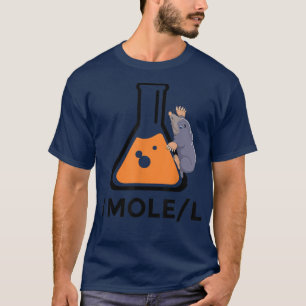 One Mole per Litre Avogrado Science major nerd fun T-Shirt