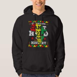 One Month Can T Hold Our History African Black His Hoodie