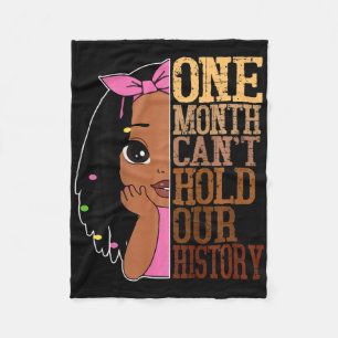 One Month Cant Hold Black History Month African To Fleece Blanket