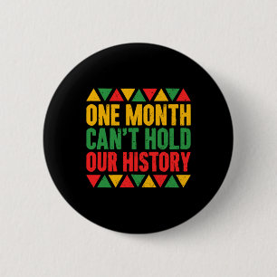 One Month Can't Hold Our History - Africa America 6 Cm Round Badge