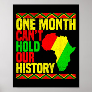 One Month Can't Hold Our History African American Poster
