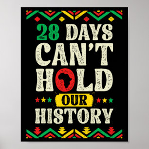 One Month Can't Hold Our History African Black His Poster