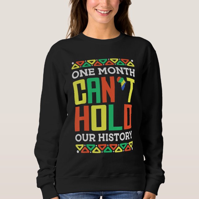 One Month Can't Hold Our History African Black His Sweatshirt (Front)