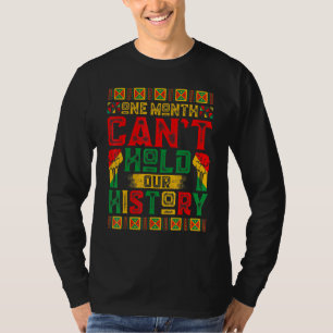 One Month Can't Hold Our History African Black His T-Shirt