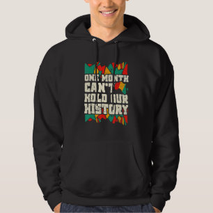 One Month Can't Hold Our History African Teacher B Hoodie