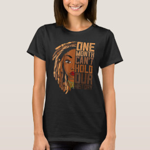 One Month Can't Hold Our History Apparel African M T-Shirt