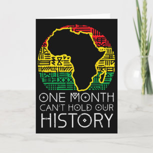 One Month Cant Hold Our History Pan African Black  Card