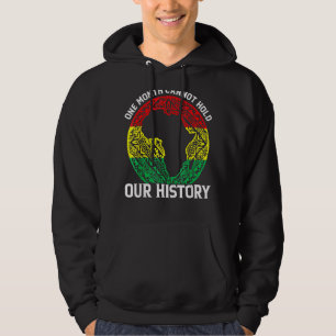 One Month Cant Hold Our History Pan African Black Hoodie