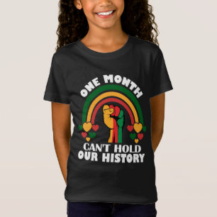 One Month Can't Hold Our History T-Shirt