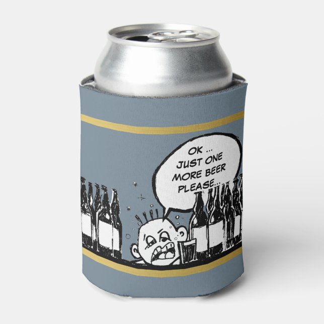 one more beer, cool drunk cartoon can cooler (Can Front)