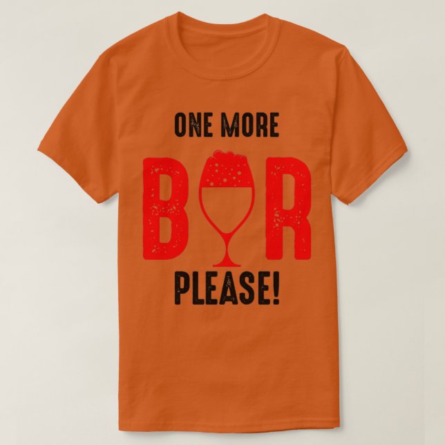 one more beer T-Shirt (Design Front)