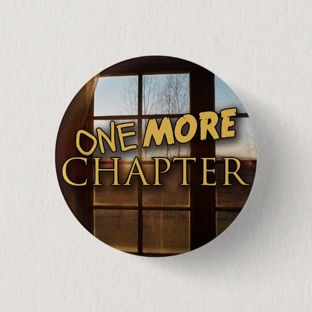 One More Chapter 3 Cm Round Badge (Front)