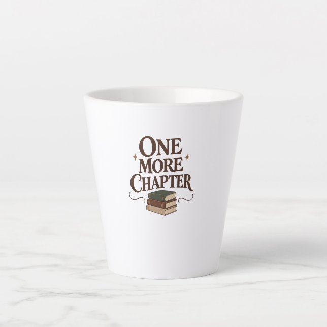 One More Chapter - Book Lover Reading Tee Latte Mug (Front)