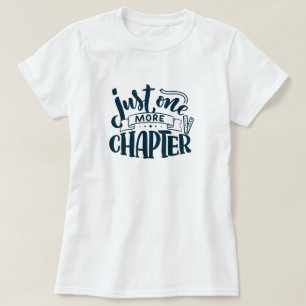 One More Chapter Books Reading T-Shirt