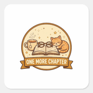 One More Chapter — Cosy Book, Tea & Sleeping Cat f Square Sticker