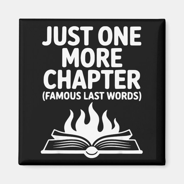 One more chapter funny book lover reading humour  magnet (Front)