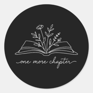 One more chapter funny bookworm story books lover  classic round sticker