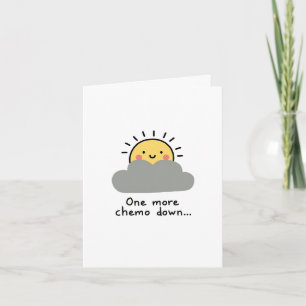 One more Chemo Down! Cute Cancer Support Card